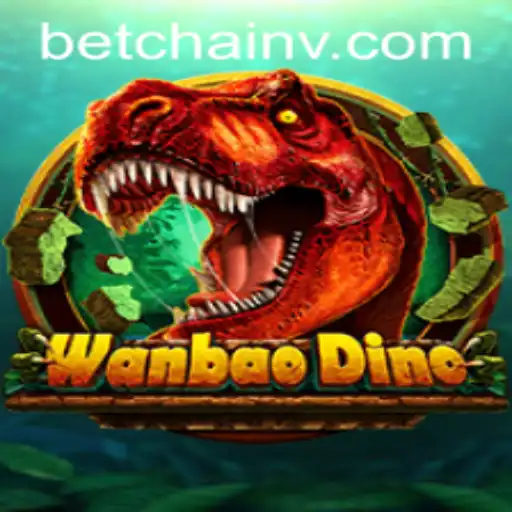 Exploring the World of WanBaoDino: A Dive into ok8 plataforma